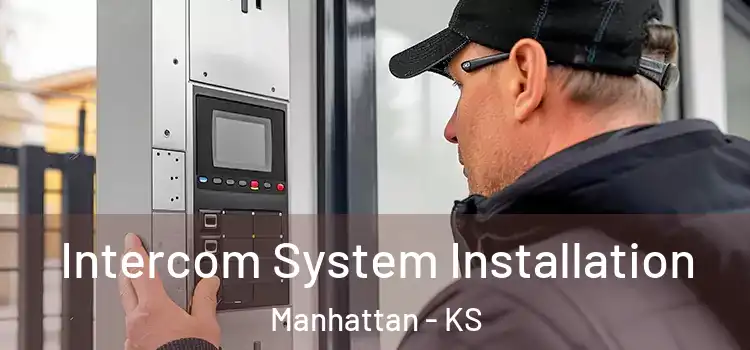 Intercom System Installation Manhattan - KS