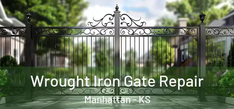 Wrought Iron Gate Repair Manhattan - KS